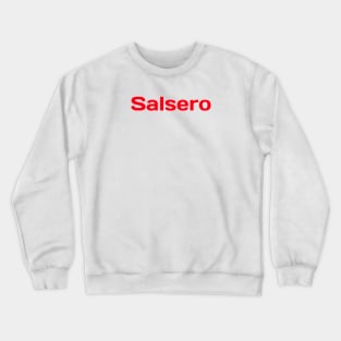 Salsero Salsa Dancing Crewneck Sweatshirt